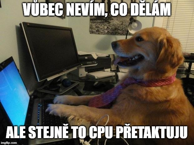Ako pretaktovať procesor; taktovanie CPU; overclocking; meme