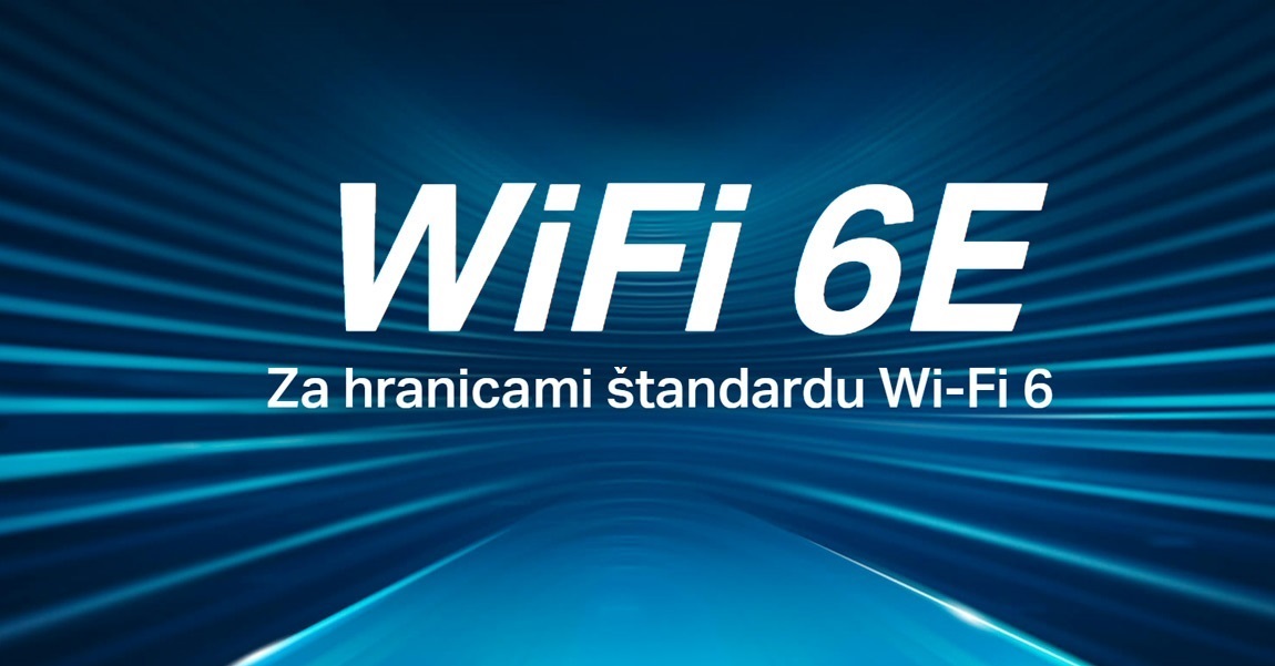 WiFi 6E; konektivita; rýchla sieť; WiFi;