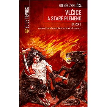 Vlčice a staré plemeno - Svazek II.