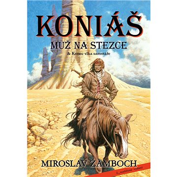 Koniáš: Muž na stezce