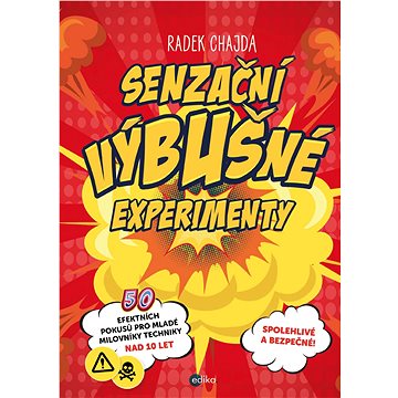 Senzační výbušné experimenty