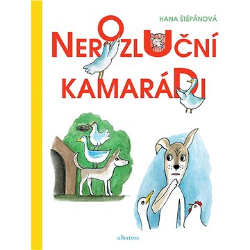 Nerozluční kamarádi