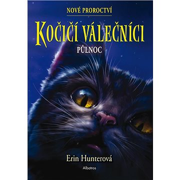 Kočičí válečníci: Nové proroctví (1) - Půlnoc