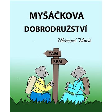 Myšáčkova dobrodružství