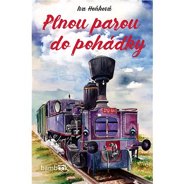 Plnou parou do pohádky