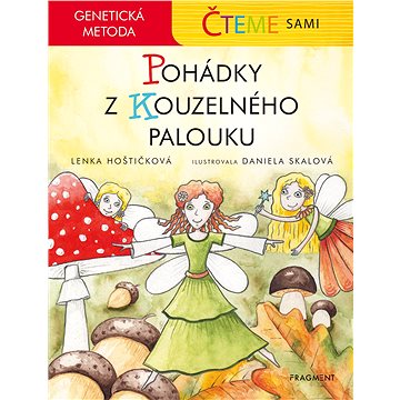 Čteme sami – genetická metoda - Pohádky z Kouzelného palouku