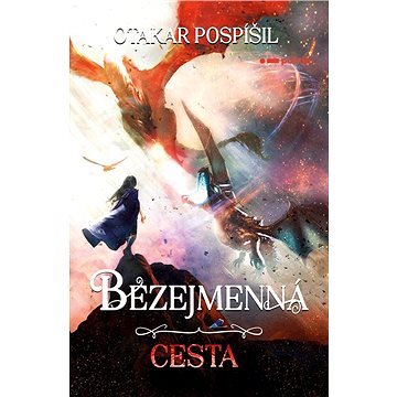 Bezejmenná: Cesta