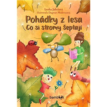 Pohádky z lesa – Co si stromy šeptají