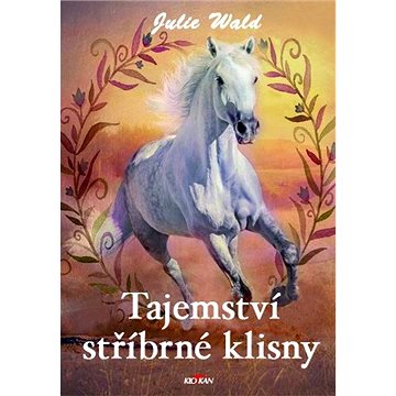 Tajemství stříbrné klisny - s větrem o závod