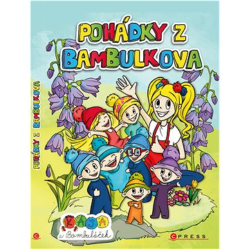 Kája a Bambuláček – Pohádky z Bambulkova