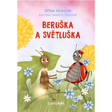 Beruška a Světluška