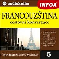 Francouzština - cestovní konverzace - Audiokniha MP3