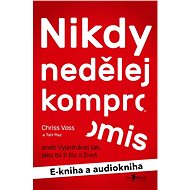 Balíček e-kniha a audiokniha Nikdy nedělej kompromis za výhodnou cenu - Audiokniha MP3