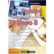 E-kniha Digitální fotografie a video v Nero 8
