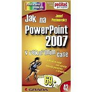 Jak na PowerPoint 2007 - E-kniha