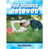 Pod modrou oblohou - Elektronická kniha