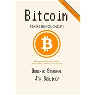 Bitcoin: Peníze budoucnosti - Elektronická kniha