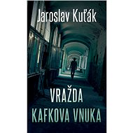Vražda Kafkova vnuka - Elektronická kniha