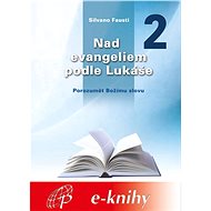 Nad evangeliem podle Lukáše - 2. díl - Elektronická kniha