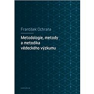 Elektronická kniha Metodologie, metody a metodika vědeckého výzkumu