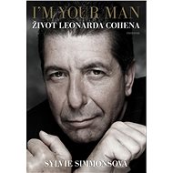 I’m Your Man: Život Leonarda Cohena - Elektronická kniha