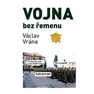 Vojna bez řemenu - Elektronická kniha