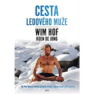Wim Hof. Cesta Ledového muže - Elektronická kniha