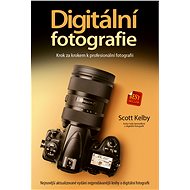 Digitální fotografie: Krok za krokem k profesionální fotografii - Elektronická kniha