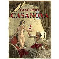 Paměti Giacoma Casanovy 2 - E-kniha