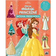 Ako sa obliekajú princezné Módna prehliadka - Kniha