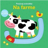 Posúvaj zvieratká Na farme - Kniha