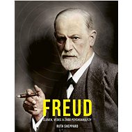 Freud: Človek, vedec a zrod psychoanalýzy - Kniha