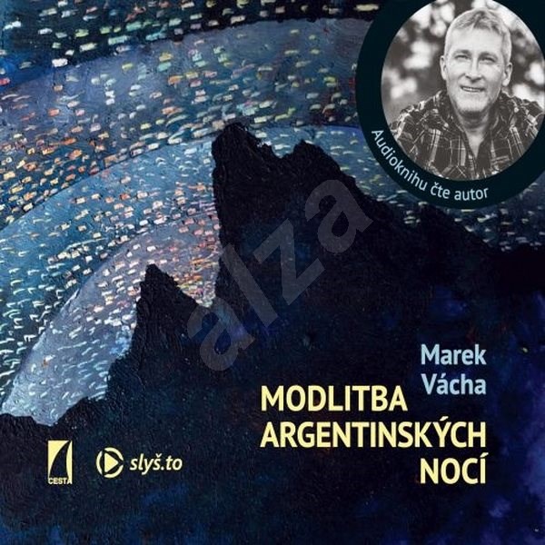 Modlitba argentinských nocí - Marek Orko Vácha