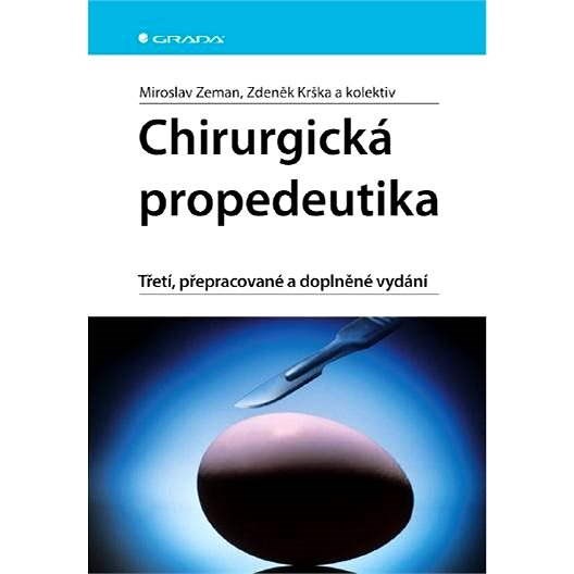 Chirurgická propedeutika - Miroslav Zeman