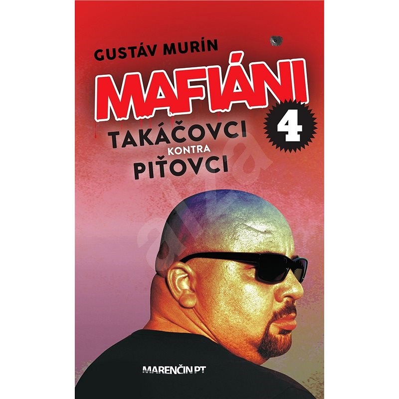Mafiani 4 Takacovci Kontra Pitovci Sk Gustav Murin Elektronicka Kniha Na Alza Sk
