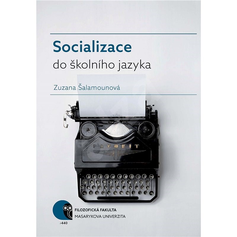 Socializace do školního jazyka - Zuzana Šalamounová