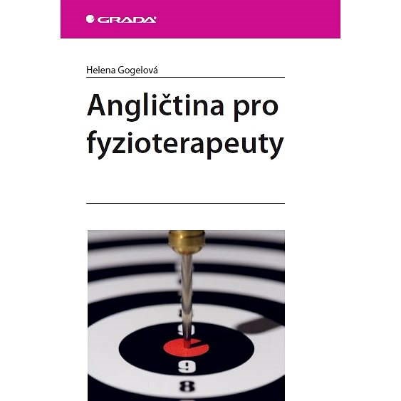 Angličtina pro fyzioterapeuty - Helena Gogelová