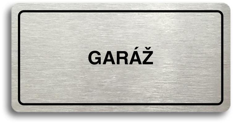 Accept Piktogram "GARÁŽ" (160 × 80 mm) (stříbrná tabulka - černý tisk)