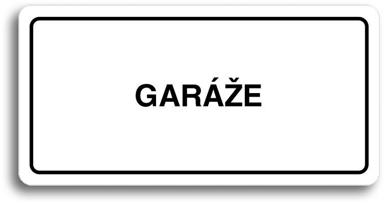 Accept Piktogram "GARÁŽE" (160 × 80 mm) (bílá tabulka - černý tisk)