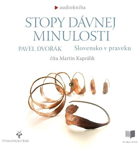 Stopy dávnej minulosti - Slovensko v praveku