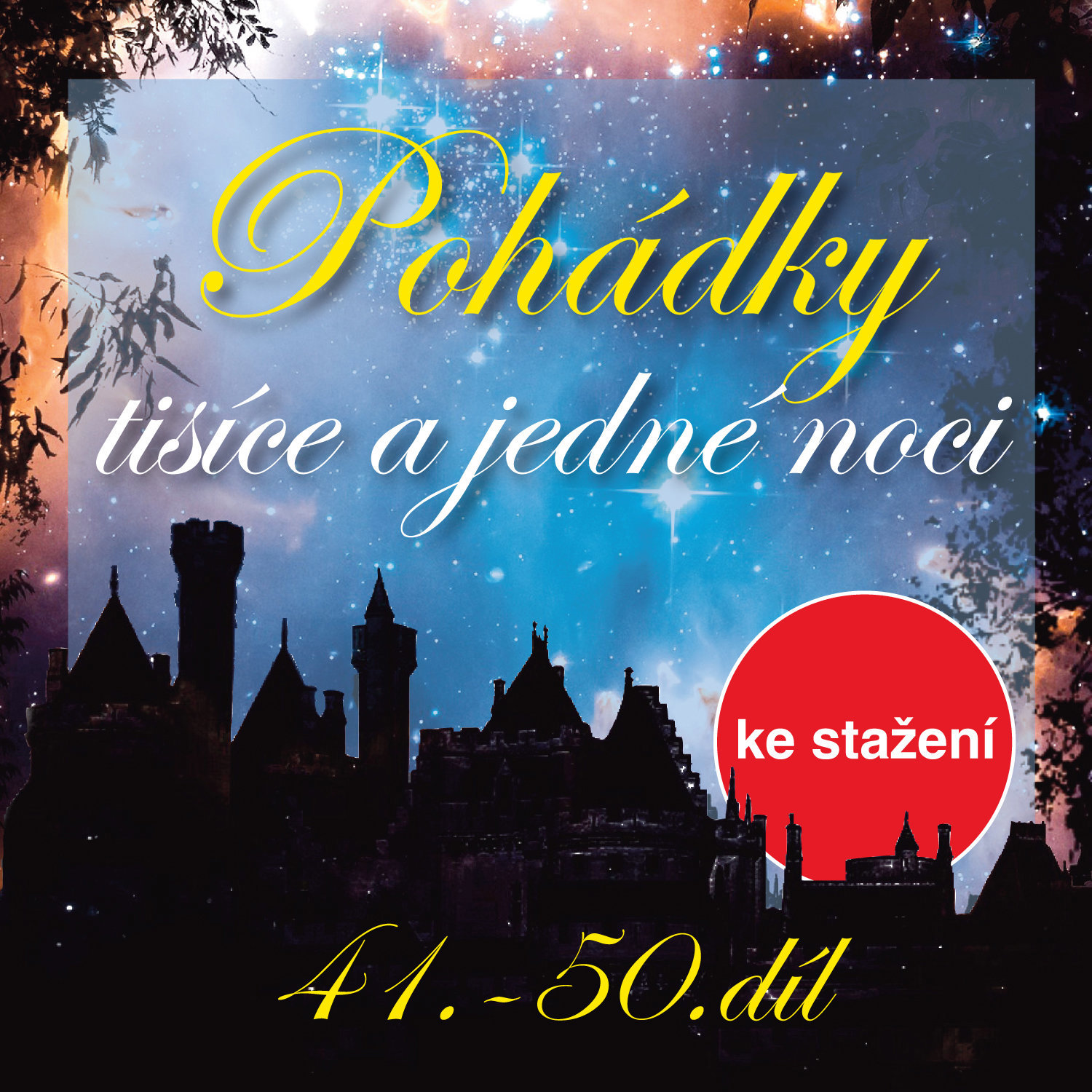 Pohádky tisíce a jedné noci 41-50