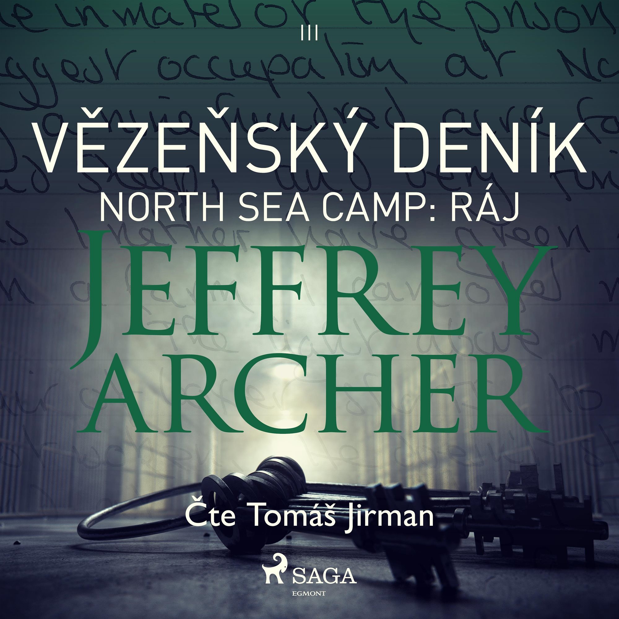 Vězeňský deník III - North Sea Camp: Ráj