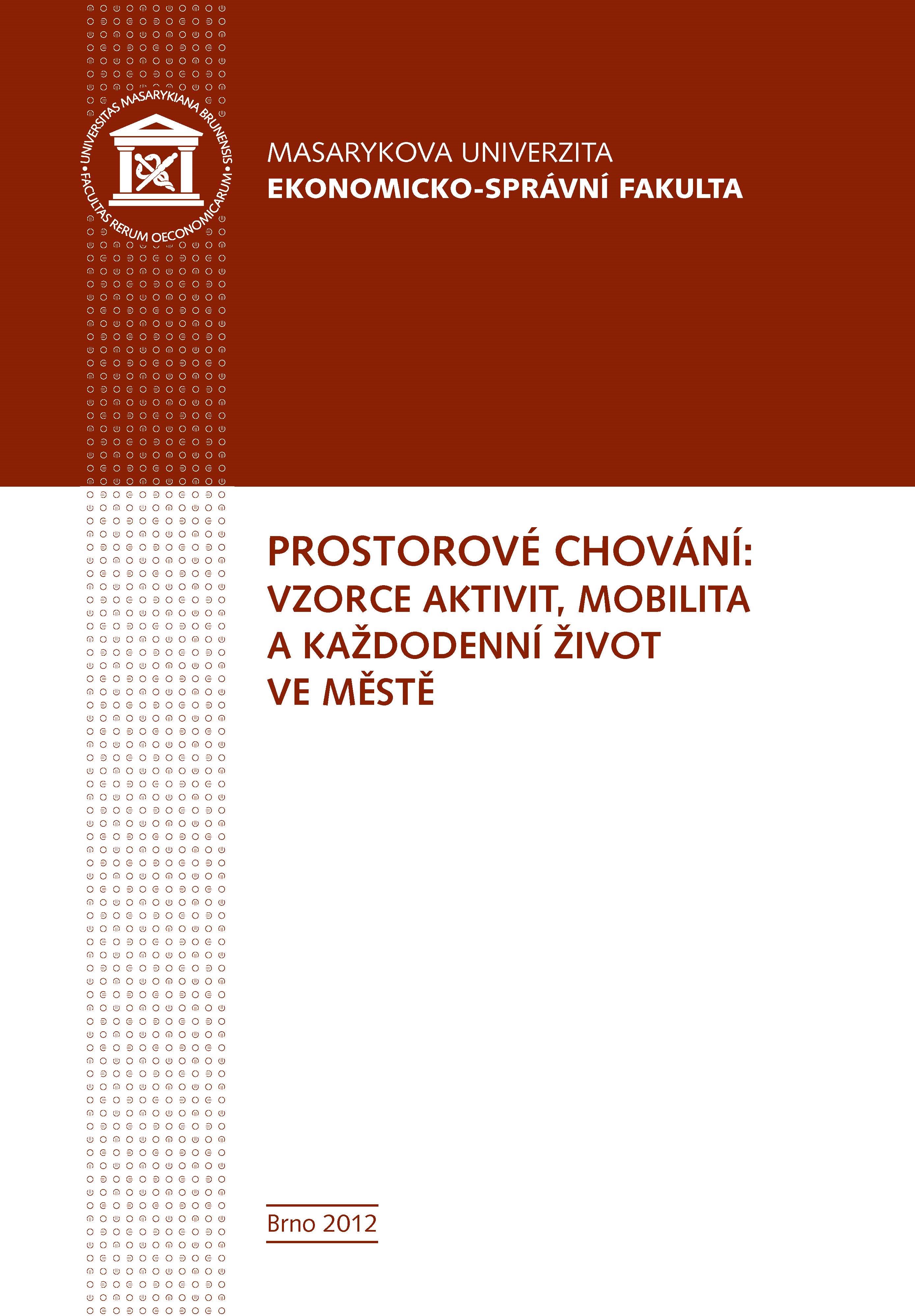 Prostorové chování: vzorce aktivit, mobilita a každodenní život ve městě