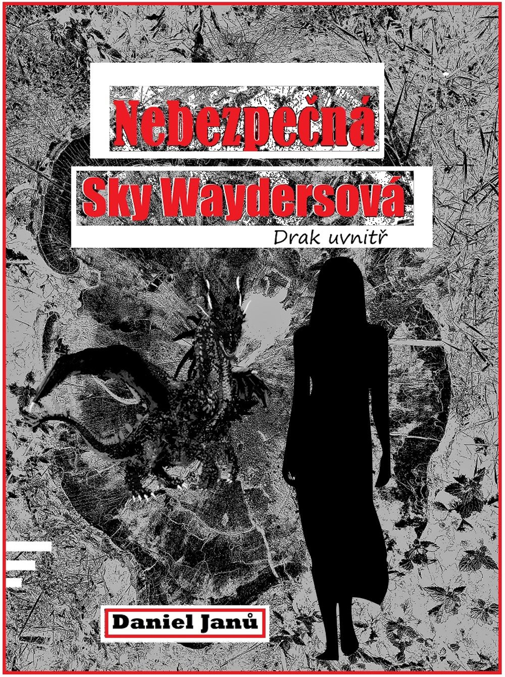 Nebezpečná Sky Waydersová