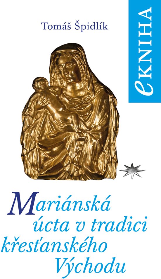 Mariánská úcta v tradici křesťanského Východu