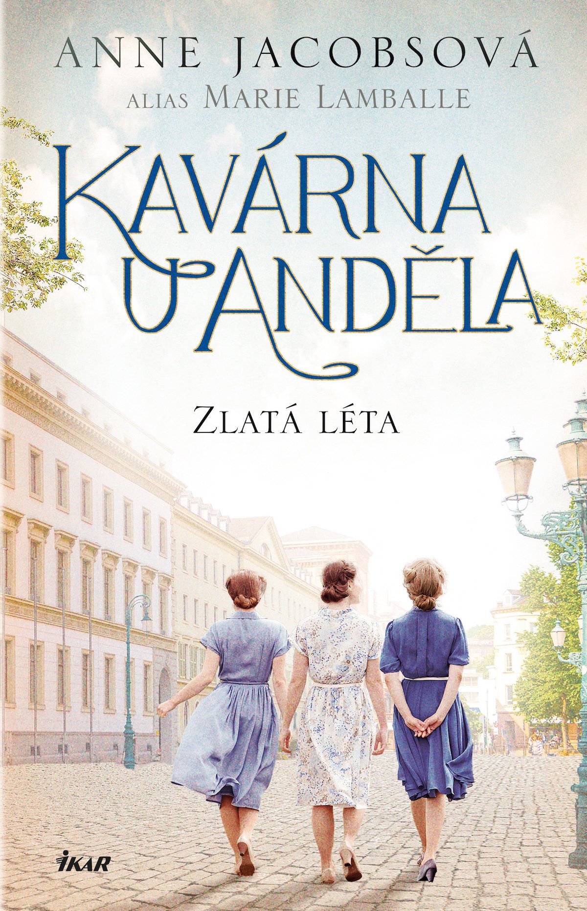 Kavárna U Anděla: Zlatá léta