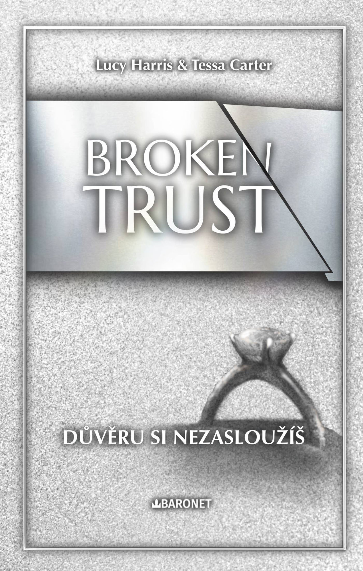 Broken Trust: Důvěru si nezasloužíš