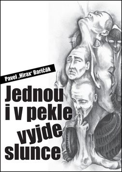 Raz do pekla vyjde slnko