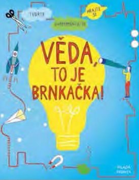 Veda, je to pokraj!