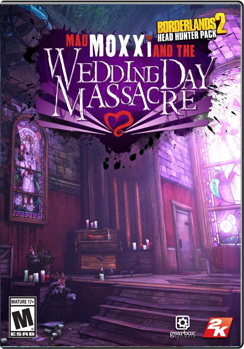 Borderlands 2 Headhunter 4: Wedding Day Massacre (MAC)